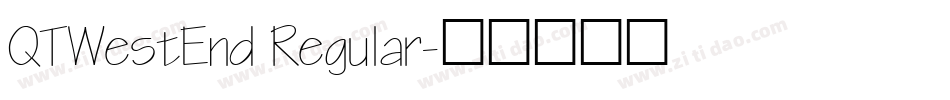 QTWestEnd Regular字体转换